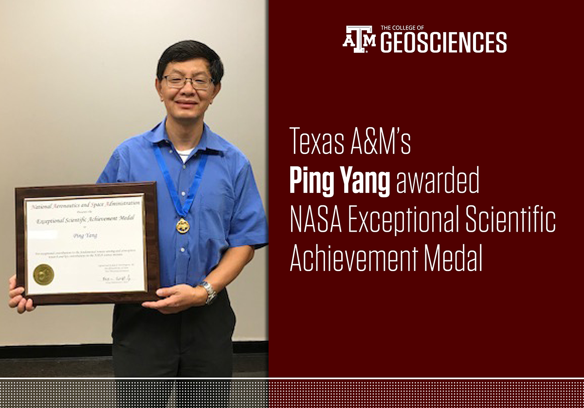 Dr. Ping Yang received the NASA Exceptional Scientific Achievement Medal.