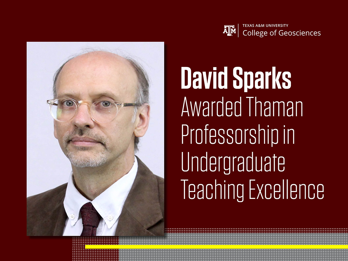 David Sparks awarded University Professorship In Undergraduate Teaching Excellence professorship. 
